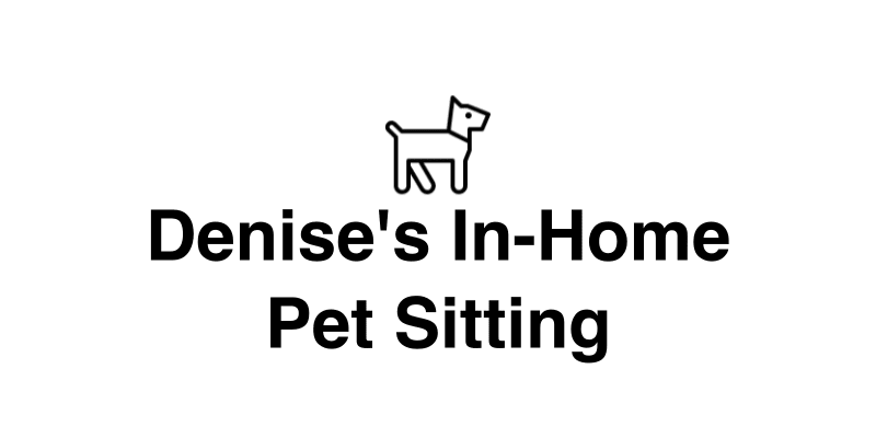 Denise's In-Home Pet Sitting