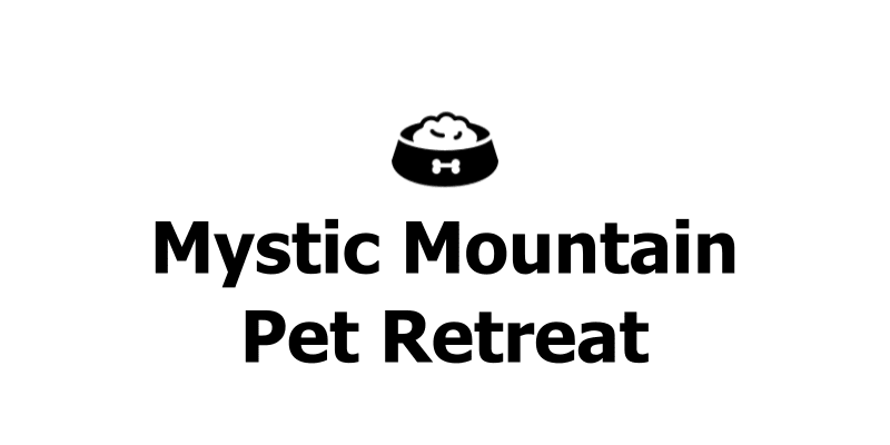 Mystic Mountain Pet Retreat