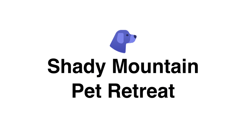 Shady Mountain Pet Retreat