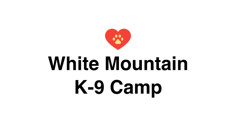 White Mountain K-9 Camp