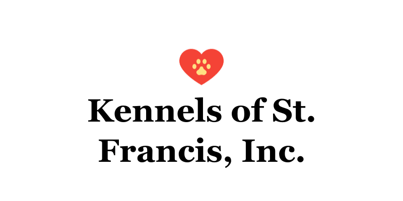 Kennels of St. Francis, Inc.