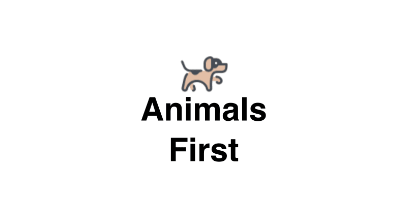 Animals First