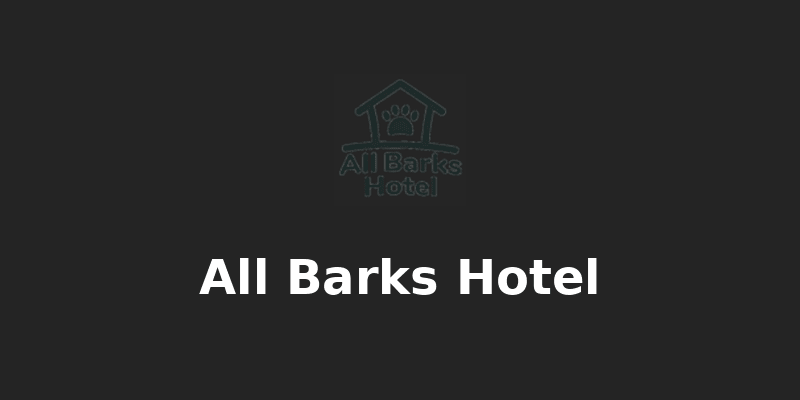All Barks Hotel