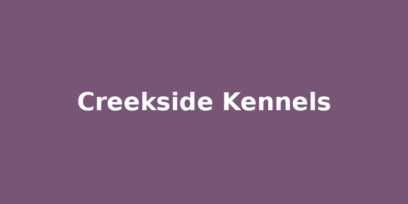 Creekside Kennels