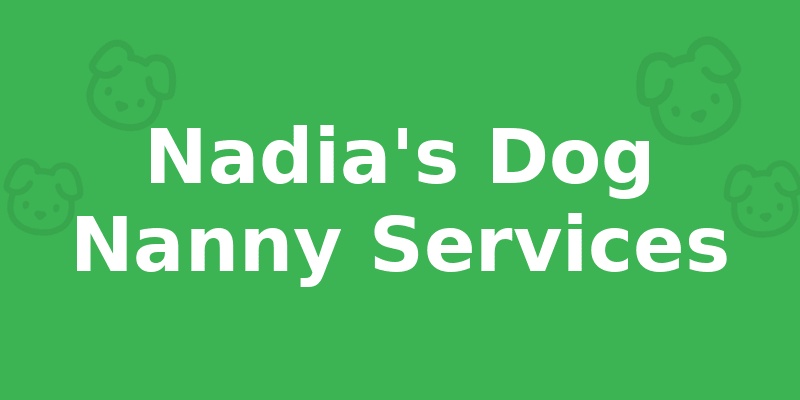 Nadia's Dog Nanny Services