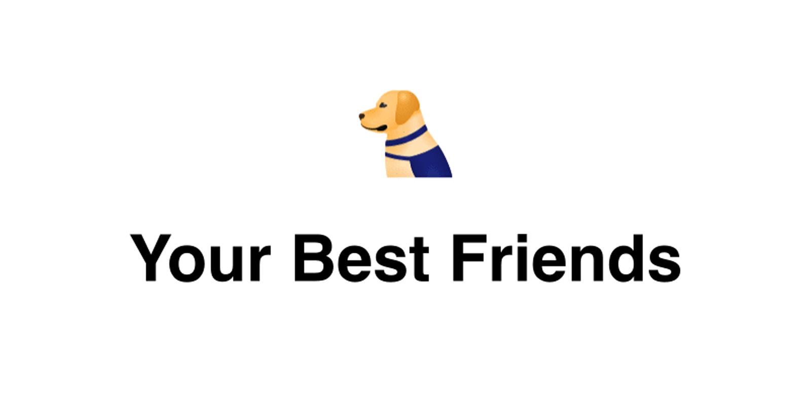 Your Best Friends