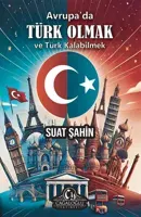Avrupada Türk Olmak ve türk kalabilmek - Suat Şahin kitap kapağı