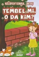Tembel Mi O Da Kim - Nilüfer Zontul Aktaş kitap kapağı