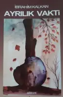 Ayrılık Vakti - İbrahim Kalkan kitap kapağı