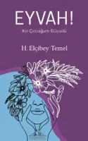 Eyvah! Kız Çocuğum Büyüdü - H. Elçibey Temel kitap kapağı
