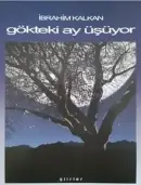 Gökteki Ay Üşüyor - İbrahim Kalkan kitap kapağı