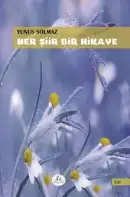 Her Şiir Bir Hikaye - Yunus Solmaz kitap kapağı