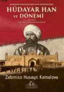 Hokan Hanlığı'nın Son Hükümdar Hüdayar Han Ve Dönemi Fergana Vadisinde Rus İşgali - Zebiniso Husayn Kamalova kitap kapağı