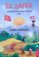 İlk Zafer Kahranmaraş Destanı 1920 - Rabia Karagöz kitap kapağı