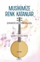 Musikimize Renk Katanlar - Ahmet Fevzi Oker kitap kapağı