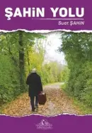 Şahin Yolu - Suat Şahin kitap kapağı