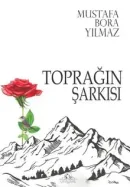 Toprağın Şarkısı - Mustafa Bora Yılmaz kitap kapağı