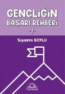 Gençliğin Başarı Rehberi -I- - Siyami Boylu kitap kapağı
