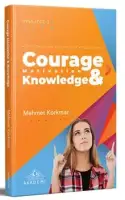 Courage Motivation Knowledge - Mehmet Korkmaz kitap kapağı