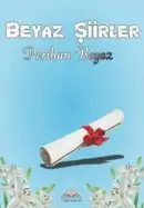 Beyaz Şiirler - Perihan Beyaz kitap kapağı