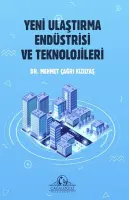 Yeni Ulaştırma Endüstrisi ve Teknolojileri - Mehmet Çağrı Kızıltaş kitap kapağı