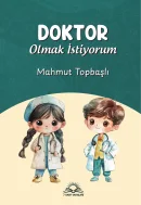 Doktor olmak istiyorum - Mahmut Topbaşlı kitap kapağı