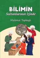 Bilimin sultanlarının izinde - Mahmut Topbaşlı kitap kapağı