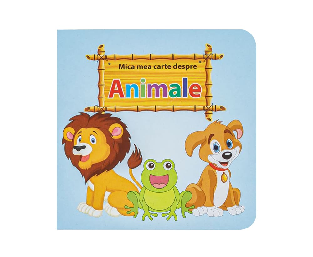 Mica mea carte despre Animale