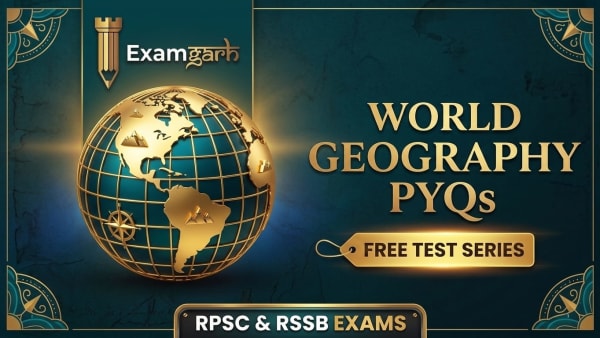 World Geography — Chapter-wise Previous Year Questions (PYQs)