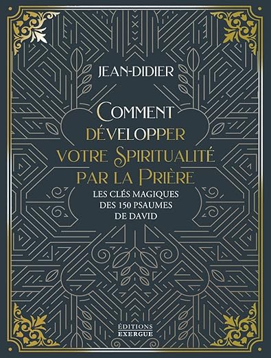 Comment Developper Votre Spiritualite