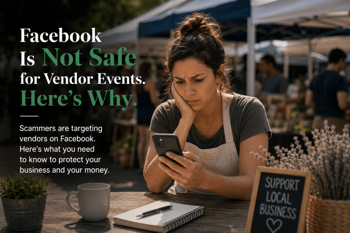 Concerned market vendor checking a phone at an outdoor artisan market while bold text warns that Facebook is not safe for vendor events and highlights scam risks for small businesses.
