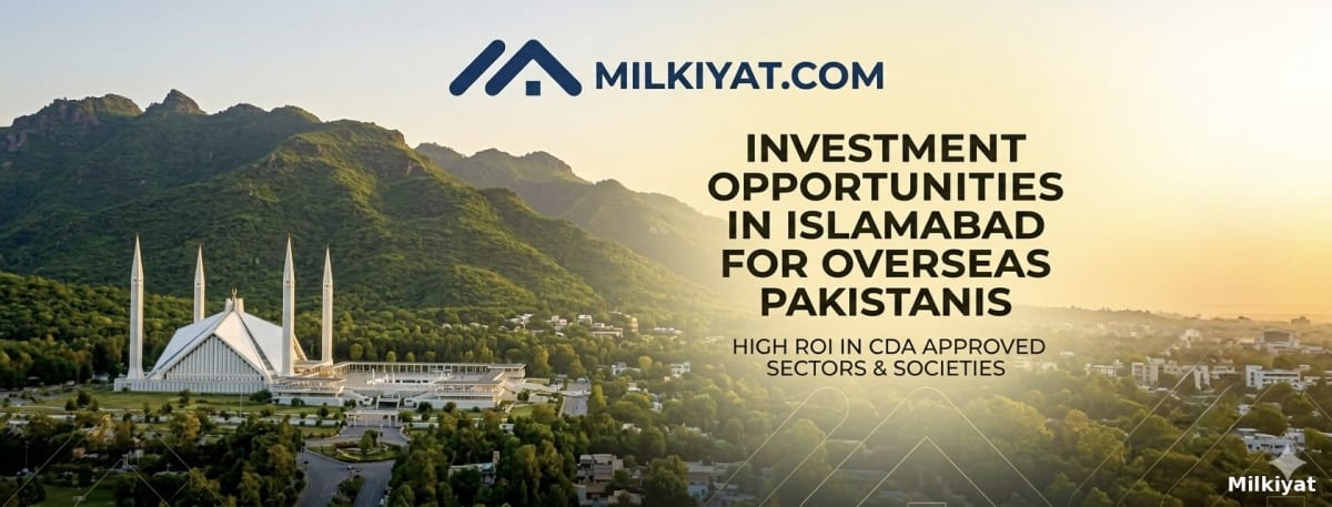 Investment Opportunities in Islamabad for Overseas Pakistanis – High ROI in CDA Approved Sectors & Societies