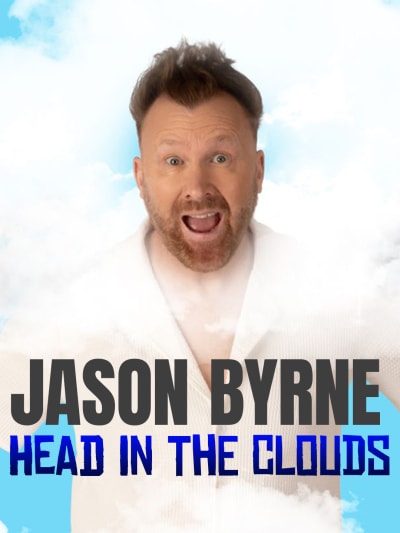 Jason Byrne — Head in the Clouds