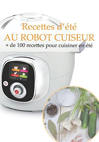 Recettes Dete Au Robot