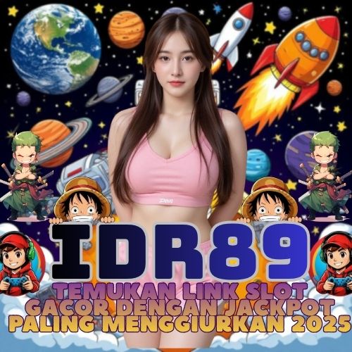 IDR89 | Temukan Link Slot Gacor Dengan Jackpot Paling Menggiurkan 2025 image 1