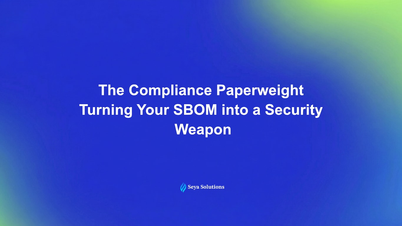 The Compliance Paperweight: Turning Your SBOM into a Security Weapon