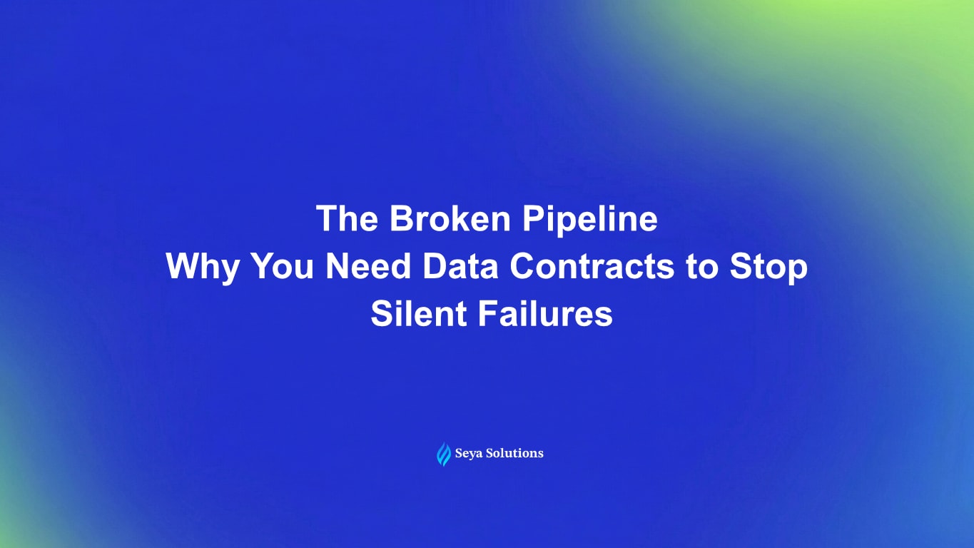 The Broken Pipeline: Why You Need Data Contracts to Stop Silent Failures