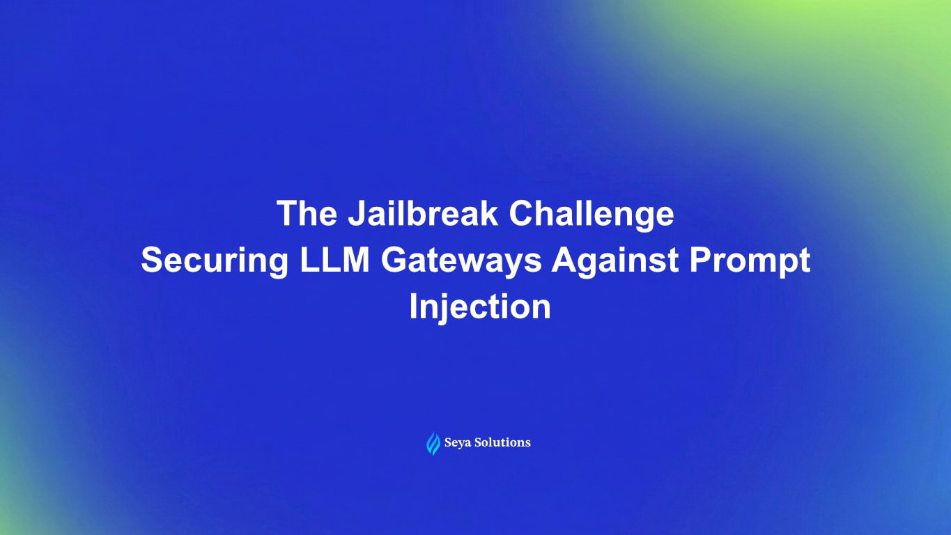 The Jailbreak Challenge: Securing LLM Gateways Against Prompt Injection