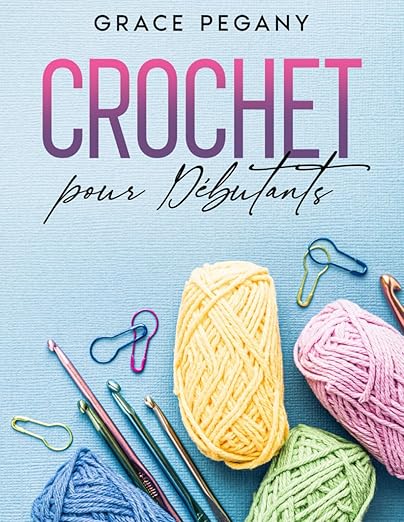 Crochet Pour Debutants Votre