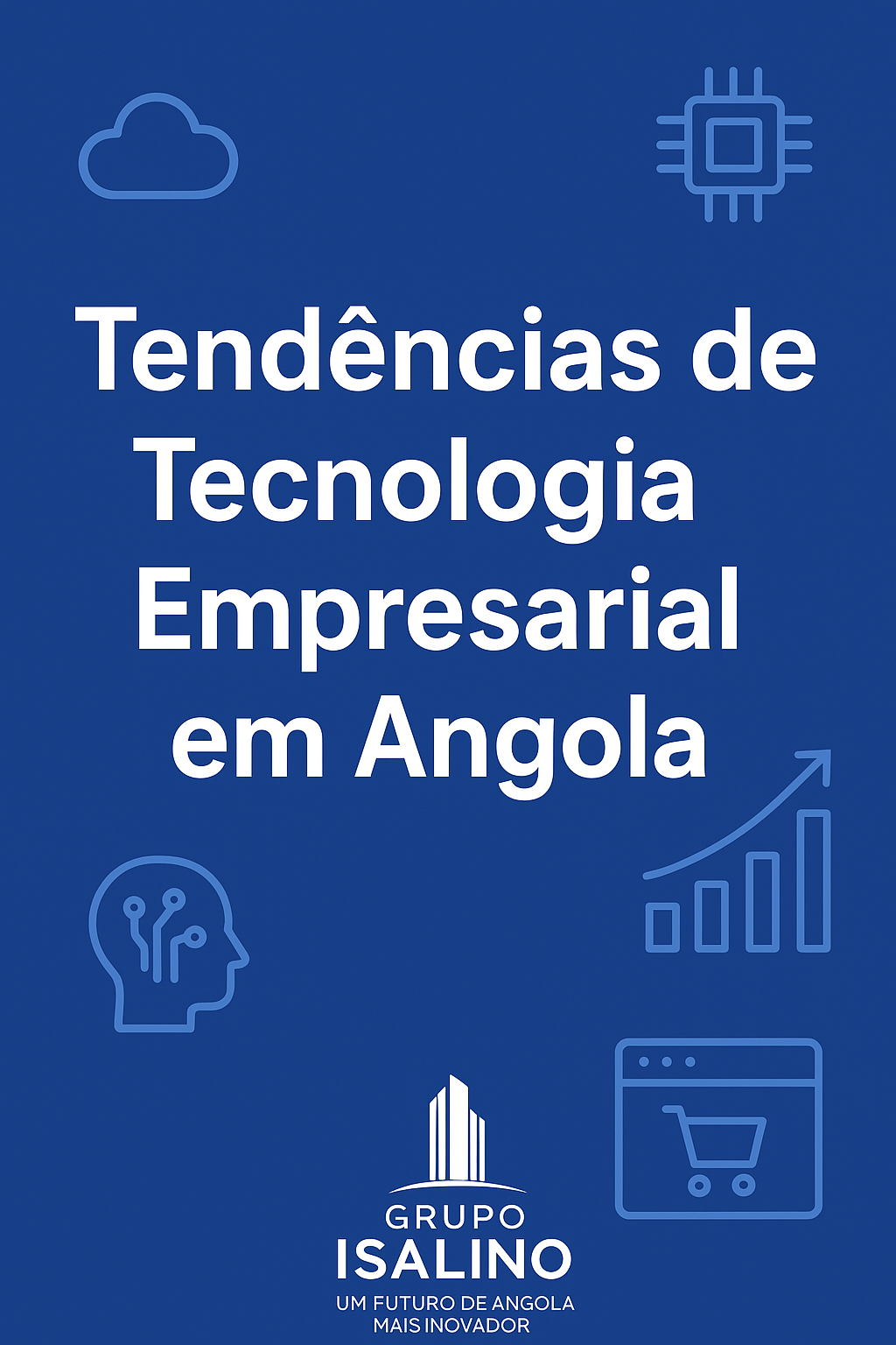 Tendências de Tecnologia Empresarial em Angola: O Futuro da Inovação nos Negócios