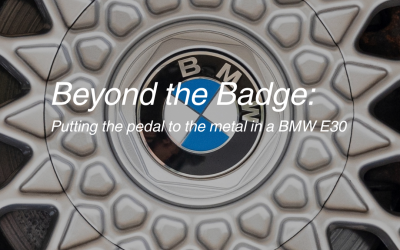 Beyond the Badge: Putting the pedal to the metal in a BMW E30