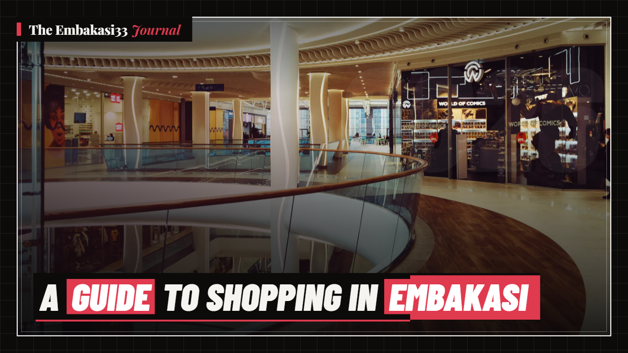 A Guide to Shopping in Embakasi: Malls and Supermarkets