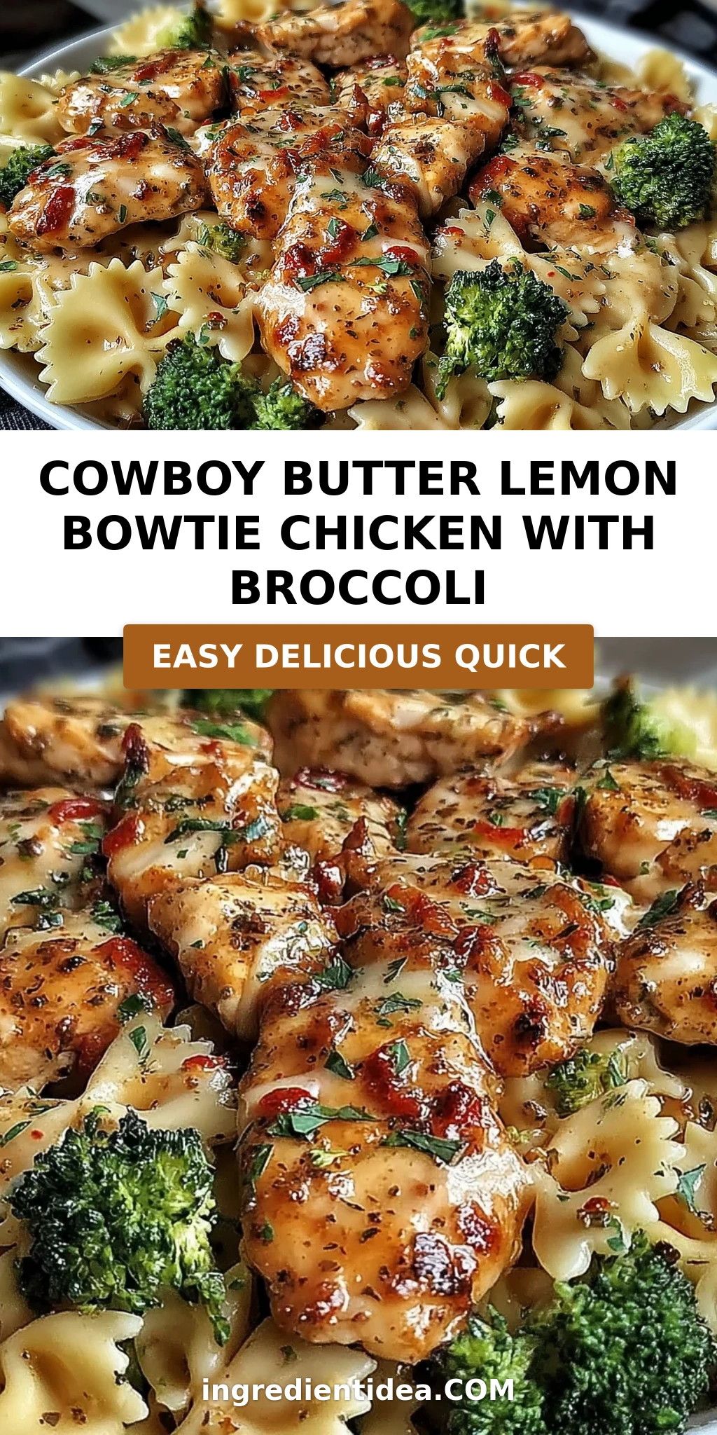 Cowboy Butter Lemon Bowtie Chicken with Broccoli
