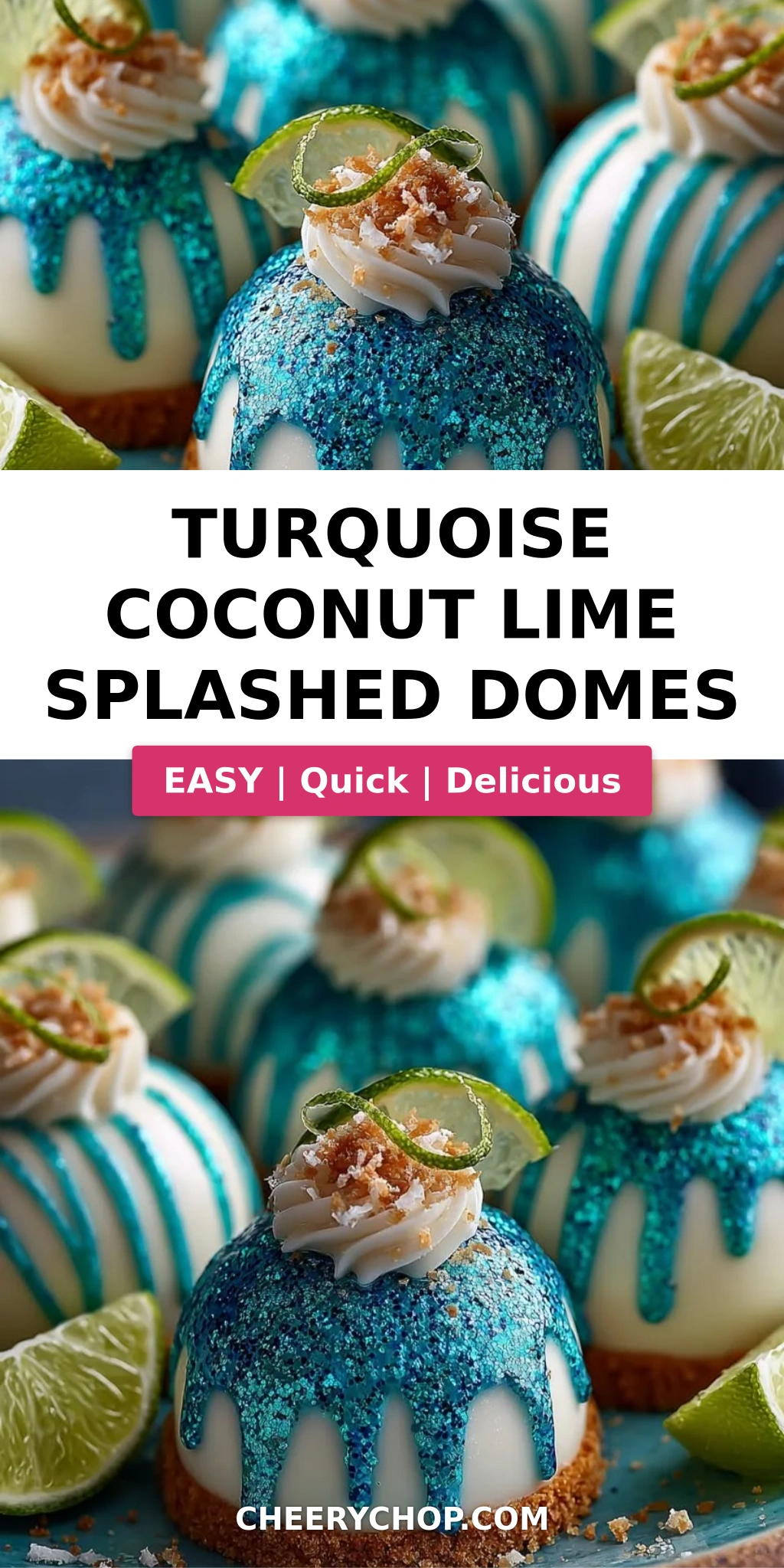 Turquoise Coconut Lime Splashed Domes