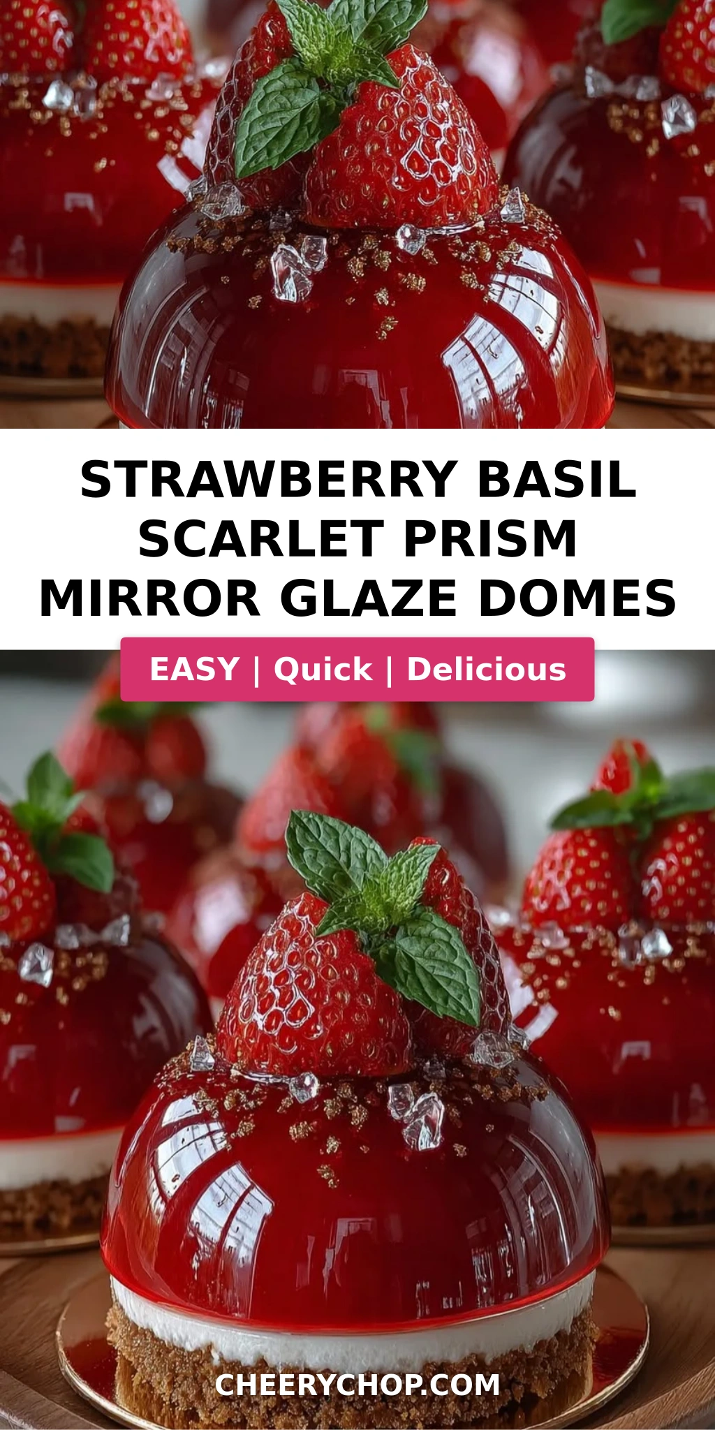 Strawberry Basil Scarlet Prism Mirror Glaze Domes