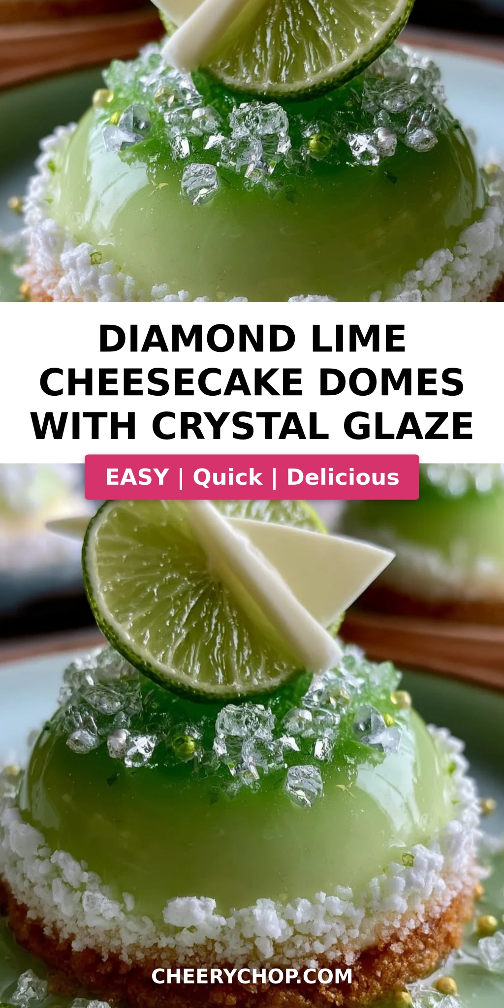 Diamond Lime Cheesecake Domes with Crystal Glaze