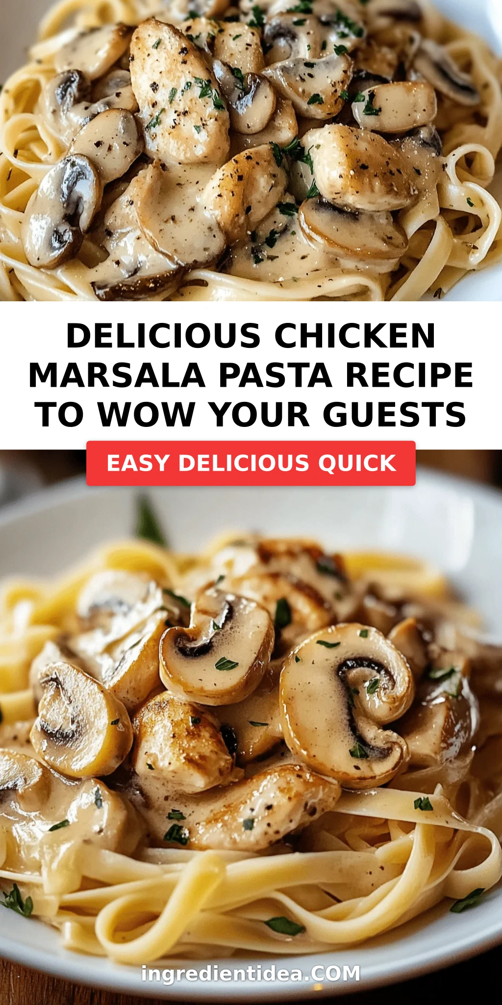 Delicious Chicken Marsala Pasta Recipe to Wow Your Guests