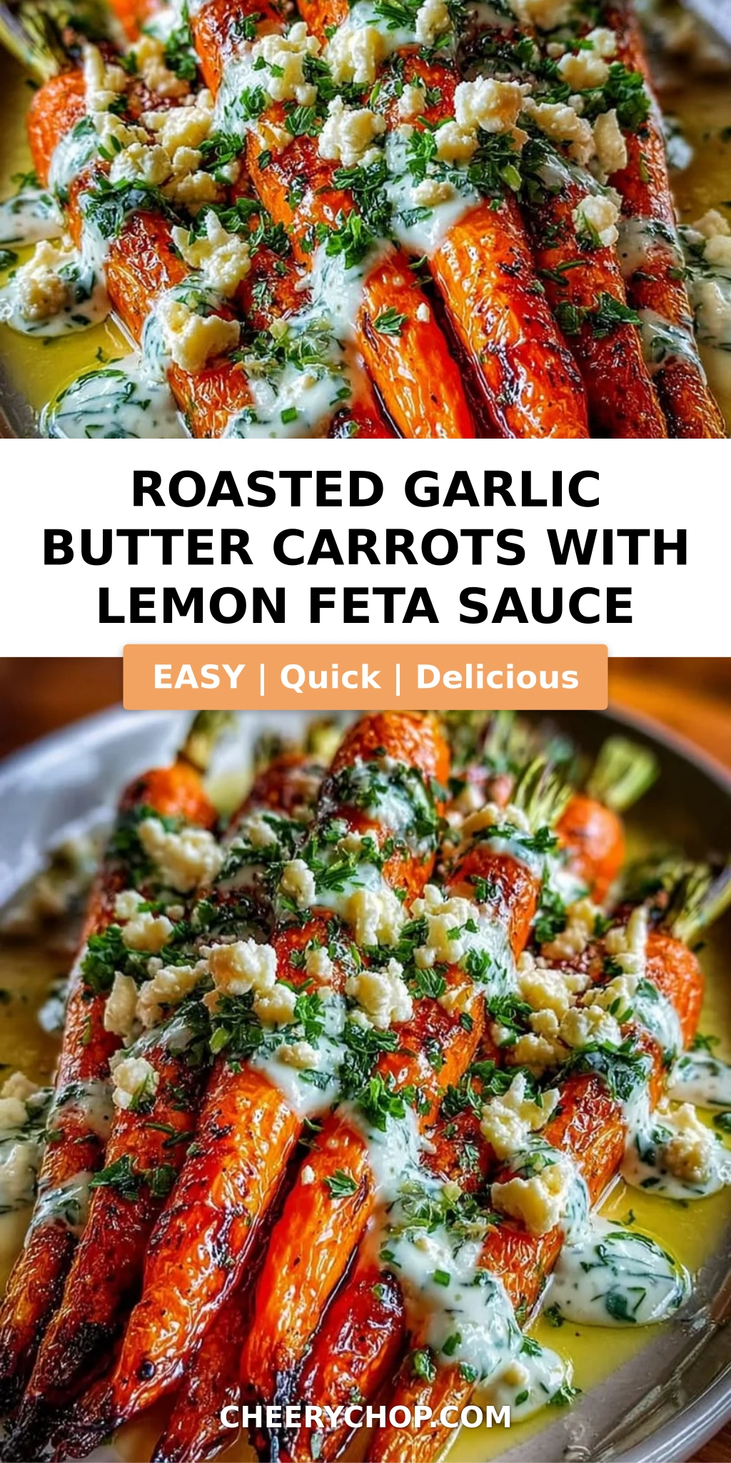 Roasted Garlic Butter Carrots with Lemon Feta Sauce