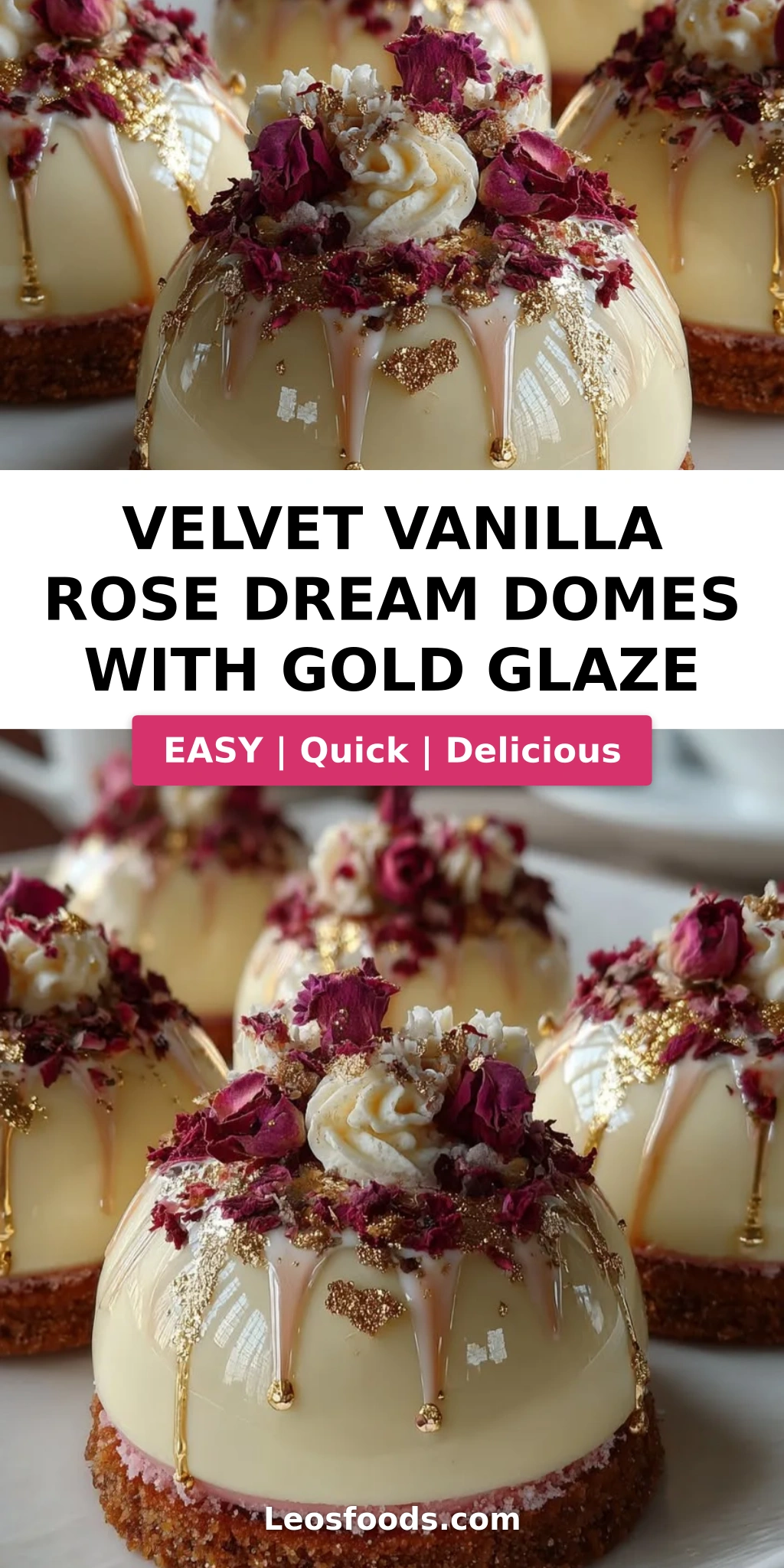 Velvet Vanilla Rose Dream Domes with Gold Glaze