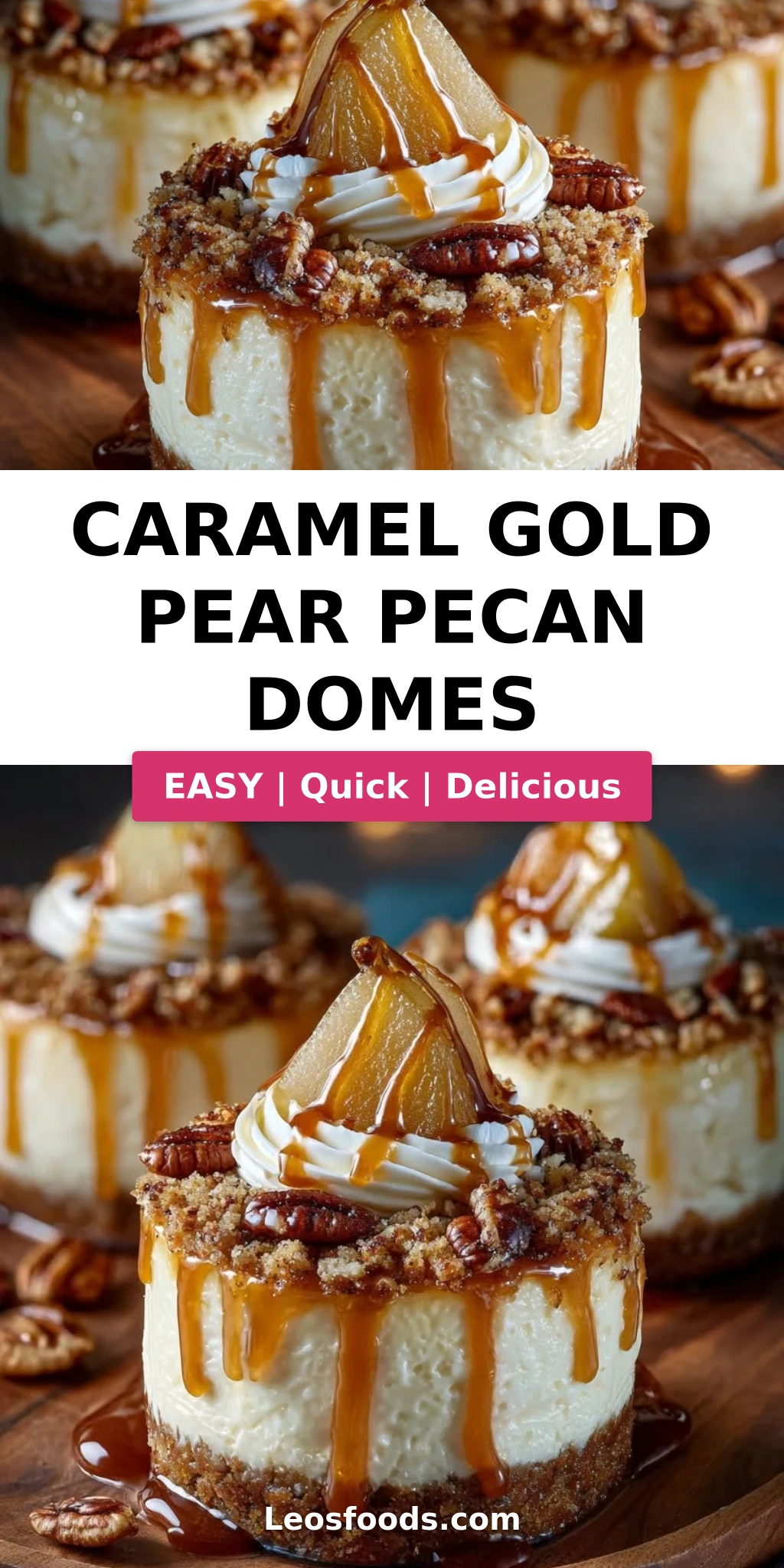 Caramel Gold Pear Pecan Domes